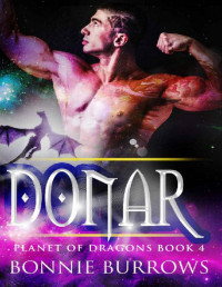 Bonnie Burrows [Burrows, Bonnie] — DONAR (Planet Of Dragons Book 4)