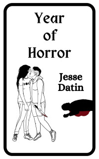 Jesse Datin — Year of Horror