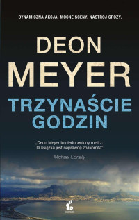 Deon Meyer — Trzynaście godzin