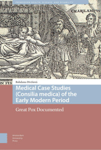 Bohdana Divišová — Medical Case Studies (Consilia medica) of the Early Modern Period