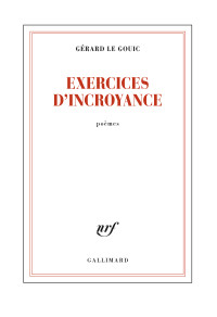 Gerard Le Gouic — Exercices d'incroyance