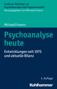 Michael Ermann; — Psychoanalyse heute