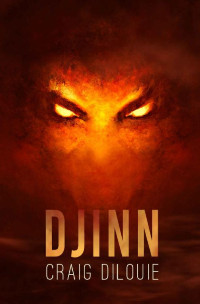 Craig DiLouie — Djinn: a War on Terror supernatural thriller
