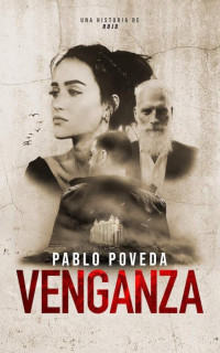 Pablo Poveda — Venganza