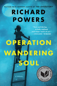 Richard Powers — Operation Wandering Soul