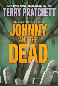 Terry Pratchett; Stephen Briggs — Johnny and the Dead