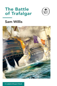 Sam Willis — Battle of Trafalgar