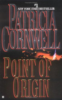 Patricia Cornwell — Point of Origin