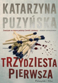 Katarzyna Puzyńska — Trzydziesta Pierwsza