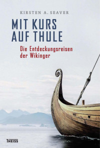 Kirsten A. Seaver — Mit Kurs auf Thule