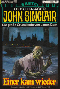 Dark, Jason — [John Sinclair 0552] • Einer kam wieder