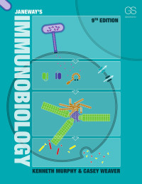 Kenneth Murphy & Casey Weaver — Janeway’s Immunobiology, 9th edition