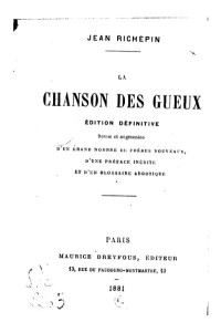 Jean Richepin — La Chanson des gueux