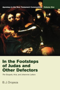 B. J. Oropeza; — In the Footsteps of Judas and Other Defectors