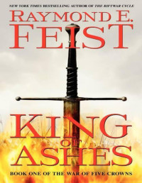 Feist, Raymond E. — King of Ashes