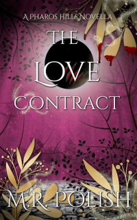 M.R. Polish — The Love Contract: A Spicy Paranormal Romance Novella