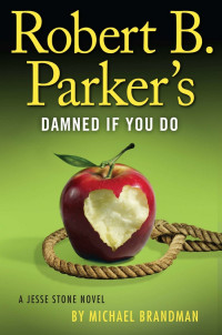 Michael Brandman — Robert B. Parker’s Damned If You Do