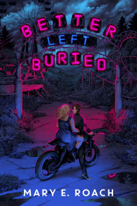 Mary E. Roach — Better Left Buried