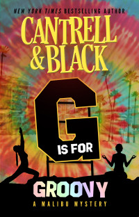 Cantrell Black, Sean Black — "G" is for Groovy