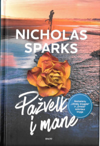 Nicholas Sparks — Pažvelk į mane