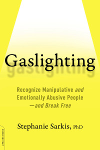 Stephanie Moulton Sarkis — Gaslighting