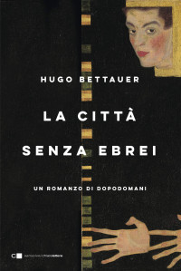 Hugo Bettauer — La città senza ebrei