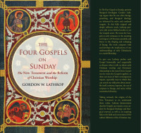 Lathrop, Gordon.; — The Four Gospels on Sunday