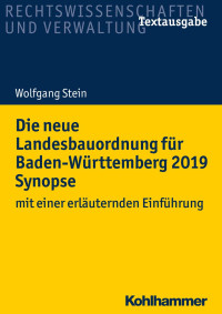 Wolfgang Stein — Die neue Landesbauordnung für Baden-Württemberg 2019