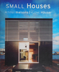 Simone Schleifer (Editor) — Small houses = Petites maisons = Kleine Häuser