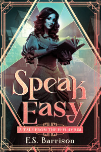 E. S. Barrison — Speak Easy