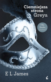 E. L. James — Ciemniejsza strona Greya