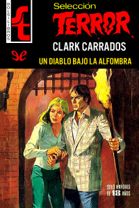 Clark Carrados — Un diablo bajo la alfombra