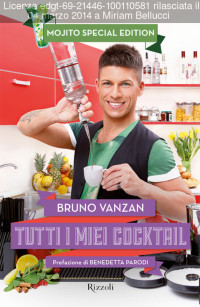 Bruno Vanzan — Tutti i miei cocktail - Mojito special edition