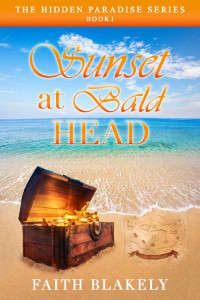 Faith Blakely — Sunset At Bald Head (Hidden Paradise 01)