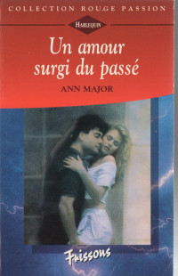 Ann MAJOR — Un amour surgi du passé