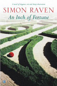 Simon Raven — An Inch of Fortune