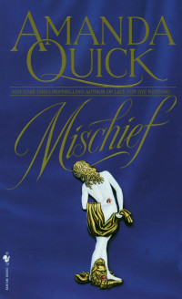 Amanda Quick — Mischief: A Novel