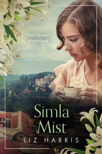 Liz Harris — Simla Mist (The Colonials)