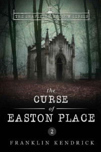 Franklin Kendrick [Kendrick, Franklin] — The Curse of Easton Place