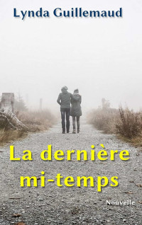 Lynda Guillemaud — La dernière mi-temps