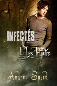 Andrea Speed — Les infectés