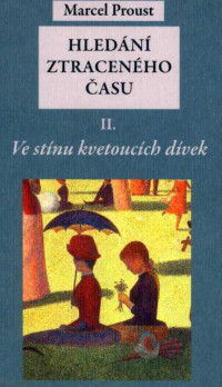 Marcel Proust — Hledani ztraceneho casu Dil2 v1e8•