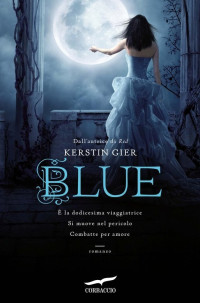 Kerstin Gier — Blue: Trilogia delle gemme 2 (Italian Edition)