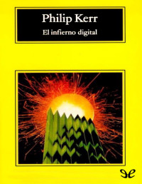 Philip Kerr — El Infierno Digital