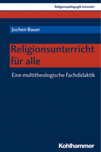 Jochen Bauer — Religionsunterricht für alle