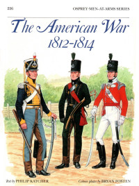 Philip Katcher — The American War 1812–14