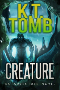K.T. Tomb — Creature