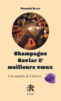 Pascale Blazy — Champagne caviar & meilleurs vœux