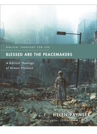 Helen Paynter; — Blessed Are the Peacemakers