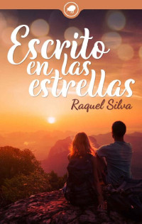 Raquel Silva — Escrito en las estrellas